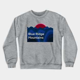 The Blue Ridge Mountains Crewneck Sweatshirt